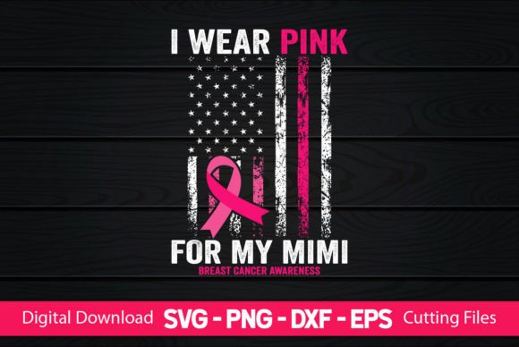 I Wear Pink for My Mimi American Flag